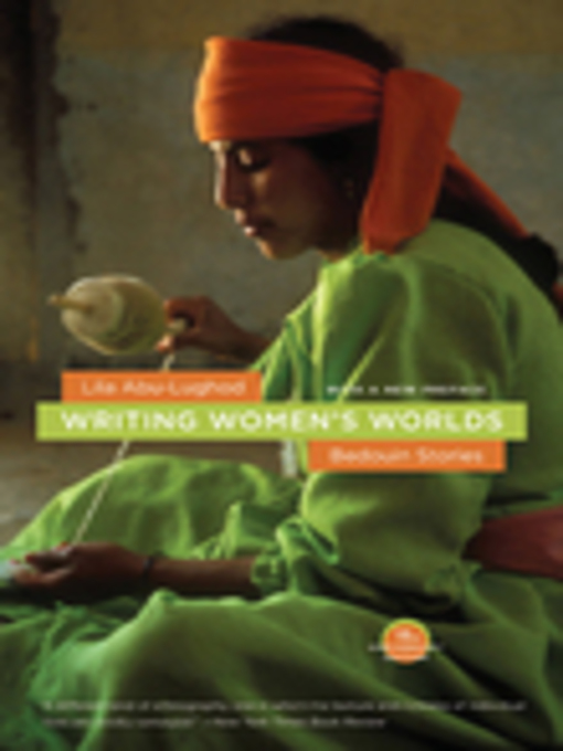 Title details for Writing Women's Worlds by Lila Abu-Lughod - Available